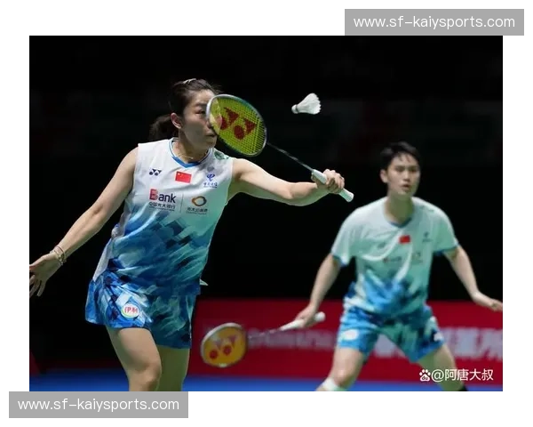 羽毛球女双资讯：洞察赛场动向与技巧解码